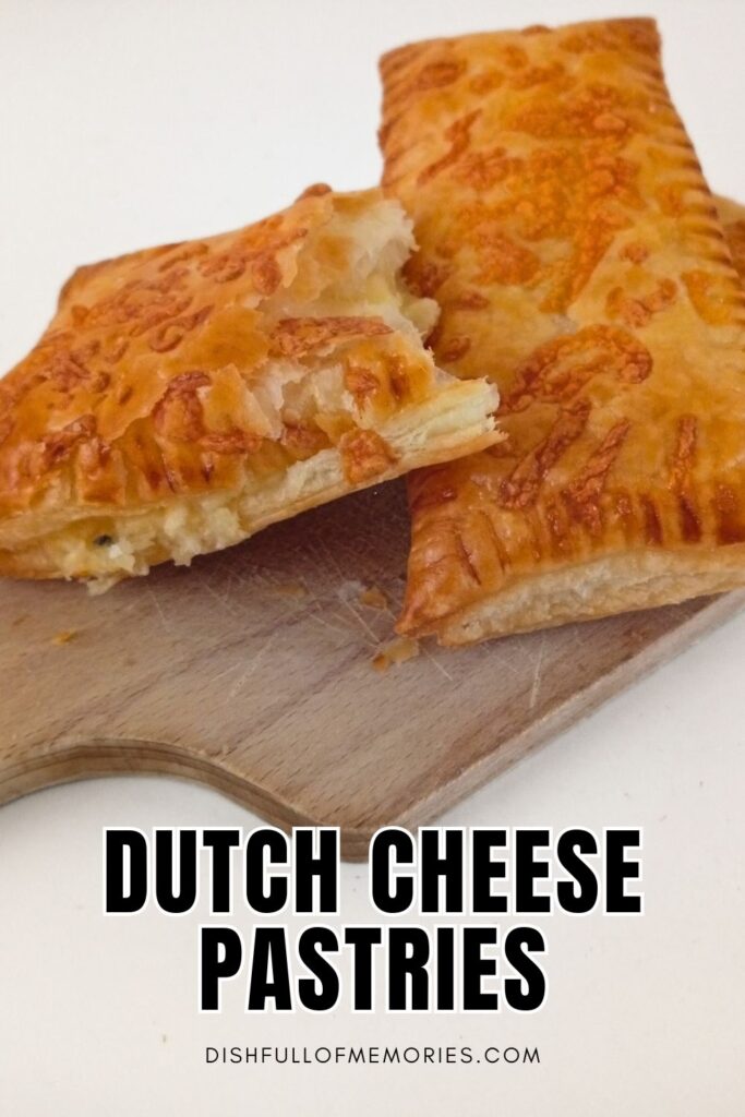 Two homemade pastry snacks on cutting board. Text on image: Dutch cheese pastries. Dish full of memories dot com.