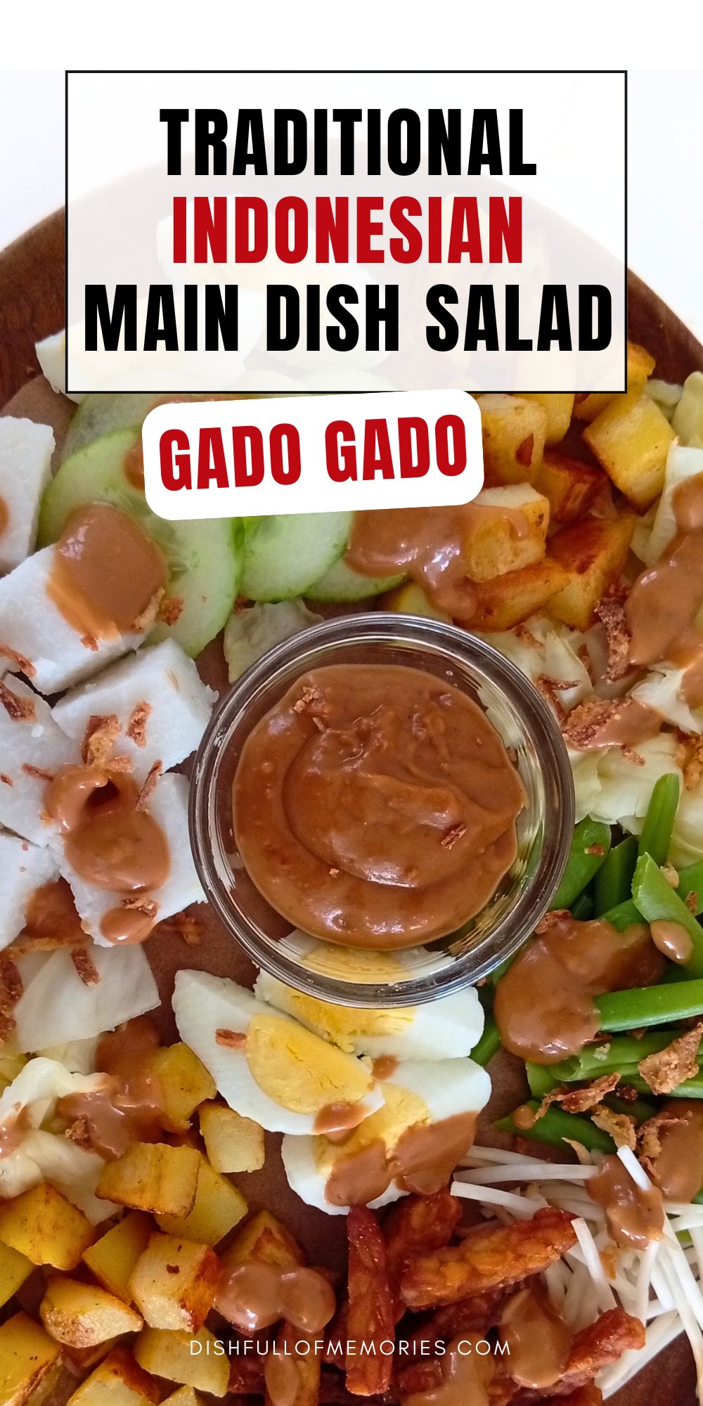 Indonesian Gado Gado Vegetable Salad with Peanut Sauce