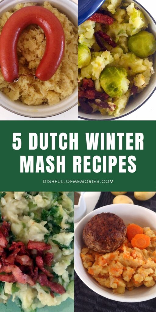 Collage image of different Stamppot dishes. Text on image: 5 Dutch winter mash recipes. Dish full of memories dot com.